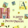 14 artisti per il Piccolo Principe - Catalogo mostra, edizione 2001