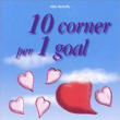 10 corner per 1 goal - Di Aldo Bertelle, edizione 2005