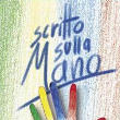 Scritto sulla mano - Impegna la tua mano per il mondo - Edizioni 2006